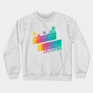 California beach club tropical vibes typography Crewneck Sweatshirt